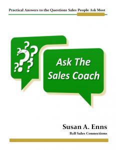 Ask The Sales Coach-Practical Answers to the Questions Sales People Ask Most from B2B Sales Connections
