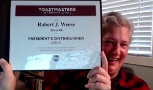 Robert J. Weese's Virtual Award Presentation from Toastmasters D60, recognizing the effort from all the clubs in Area 44 to reach President's Distinguished status