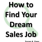 How to Find Your Dream Sales Job - The future is yours to create! from B2B Sales Connections